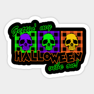 Halloween Vibing! Sticker